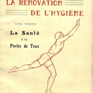 La renovation de l'hygiene.