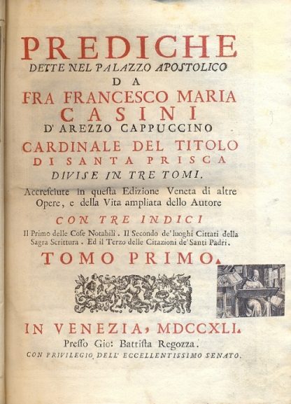 Prediche dette nel Palazzo Apostolico d'Arezzo. Divise in tre tomi.