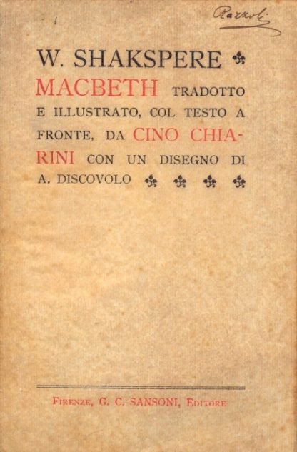 Macbeth. Tradotto e illustrato, col testo a fronte, da Cino Chiarini.