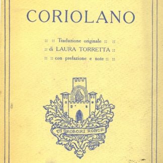 Coriolano. Traduzione originale di Laura Torretta.