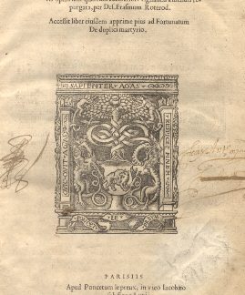 Divi Caecilij Cypriani episcopi carthaginensis et martyris opera iam quartum accuratiori vigilantia à mendis repurgata, per Def. Erasmum Roterod. Accessit liber eiusdem apprime pius ad Fortunatum De duplici martyrio.