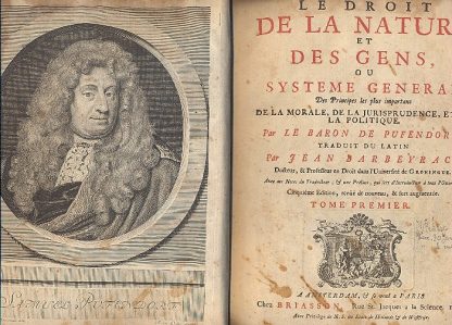 Le droit de la nature et des gens, ou systeme general des principes les plus importans de la morale , de la jurisprudence , et de la politique. Traduit du latin par Jean Barbeyrac.