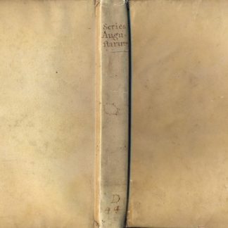 Series Augustorum, Augustarum, Caesarum et Tyrannorum omnium , tam in oriente, quam in occidente, a C.I. Caesare ad Leopoldum. Cum optimorum numismatum fide. Ad vivum expressis.