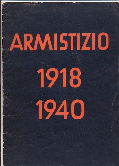 Armistizio 1918 / 1940