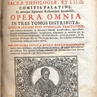 Opera omnia. In tres tomos distributa.