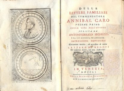 Delle lettere familiari. Colla vita dell'autore scritta da Antonfederigo Seghezzi, e da lui riveduta ed ampliata. Impressione novissima esattamente corretta, ed arricchita di trenta lettere di negozj del medesimo autore, con altre illustrazioni.