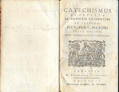 Catechismus Ex Decreto Sacrosancti Concilli Tridentini ad parochos, Pii V. Pont. Max. Jussu editus.