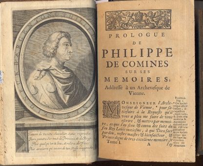 Memoires de messire Philippe de Comine, seigneur d'Argenton, contenans l'histoire des Rois Louis XL e Charles VIII depuis l'an 1464 jusques en 1498. Edition nouvelle divisee en V tomes, enrichie de figures & augmentee de plusieurs traittez, contrats, testamens & autres pieces nouvelles, par Mr. Godefroy.