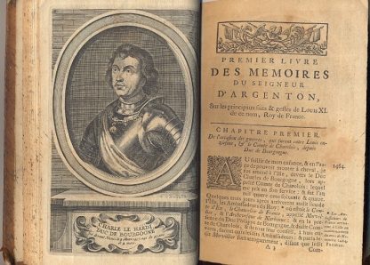 Memoires de messire Philippe de Comine, seigneur d'Argenton, contenans l'histoire des Rois Louis XL e Charles VIII depuis l'an 1464 jusques en 1498. Edition nouvelle divisee en V tomes, enrichie de figures & augmentee de plusieurs traittez, contrats, testamens & autres pieces nouvelles, par Mr. Godefroy.