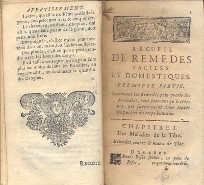 Recueil des remedes faciles et domestiques, choisis, experimentez e tres approuves, pour toute sorte de maladies, internes e externes, inveterees e difficiles a guerir.