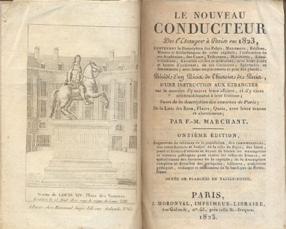 Le nouveau conducteur de l'etrangev a Paris en 1823, contenant la description des palais, monumens, edifices, musee et bibliotheques...