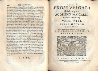 Prose vulgari di Monsignor Agostino Mascardi. Cameriere d'Honore di N. Sig. Urbano VIII. Parte prima e seconda.