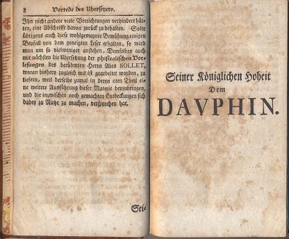 Vorrede des ubersetzers. Reiner Koniglichen Hoheit dem Dauphin. Vorrede des ubersetzers. Versuch einer Abhandlung von der electricitat der korper. Anhang einiger briese, so von dem herrn Abt Nollet, an den herrn Pater Andreas Gordon, uber die materie von der electricitat find abgelassen morden.