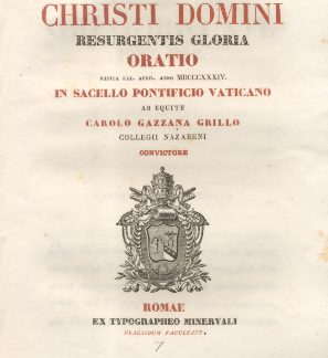 De Christi Domini Resurgentis Gloria. Oratio in Sacello Pontificio Vaticano a Carolo Gazzana Grillo.