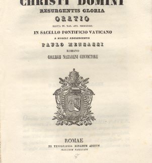 De Christi Domini Resurgentis Gloria. Oratio in Sacello Pontificio Vaticano a Paulo Mencacci.