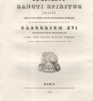 De Adventu Sancti Spiritus. Oratio habita in Sacello Pontificio Vaticano ad Sanctissimum Dominum Nostrum Gregorium XVI Pont. Max. a Joanne Scutari Tinensi.