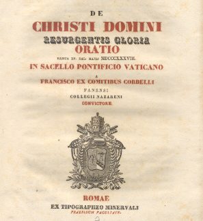 De Christi Domini Resurgentis Gloria. Oratio in Sacello Pontificio Vaticano a Francisco ex Comitibus Corbelli.