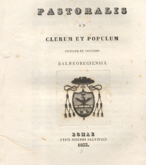 Epistola Pastoralis ad Clerum, et Populum Balneoregiensis.