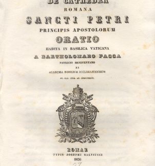 De Cathedra Romana Sancti Petri Principis Apostolorum. Oratio habita in Basilica Vaticana a Bartholomaeo Pacca.
