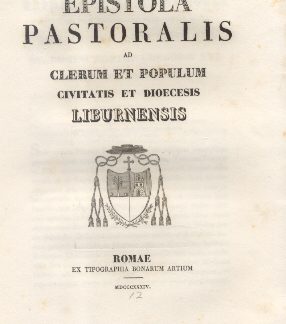 Epistola Pastoralis ad Clerum, et Populum Liburnensis.