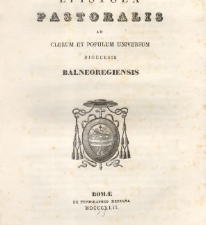 Epistola Pastoralis ad Clerum, et Populum Balneoregiensis.