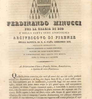 Ferdinando Minucci per la Grazia di Dio e della Santa Sede Apostolica Arcivescovo di Firenze della Santità di N. S. Papa Gregorio XVI.