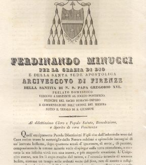 Ferdinando Minucci per la Grazia di Dio e della Santa Sede Apostolica Arcivescovo di Firenze della Santità di N. S. Papa Gregorio XVI.