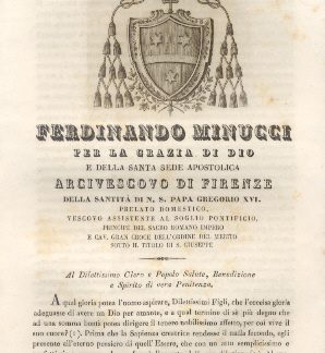 Ferdinando Minucci per la Grazia di Dio e della Santa Sede Apostolica Arcivescovo di Firenze della Santità di N. S. Papa Gregorio XVI.