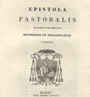 Epistola Pastoralis ad Clerum et Populum Mutinensis et Nonantulanae.