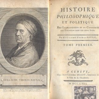 Histoire Philosophique et Politique. Des Etablissemens et du Commerce des Europèes dans les deux Indes.