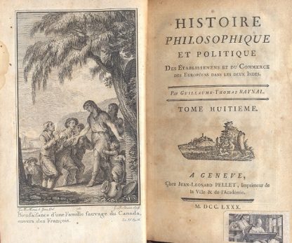 Histoire Philosophique et Politique. Des Etablissemens et du Commerce des Europèes dans les deux Indes.