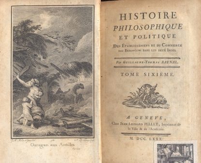 Histoire Philosophique et Politique. Des Etablissemens et du Commerce des Europèes dans les deux Indes.