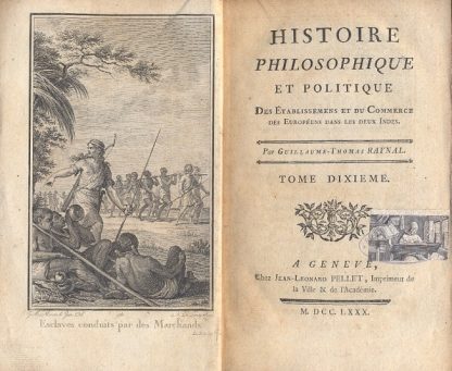Histoire Philosophique et Politique. Des Etablissemens et du Commerce des Europèes dans les deux Indes.