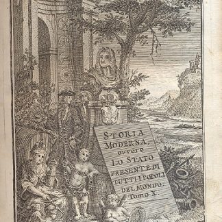 Dei circoli susseguenti dell'Imperio, cioè Svevia, alto, e Basso Reno, e Vestafalia e delle dieci Provincie dei Paesi Bassi austriaci e francesi, volume X. Lo stato presente di tutti i paesi e popoli del mondo naturale, politico e morale.