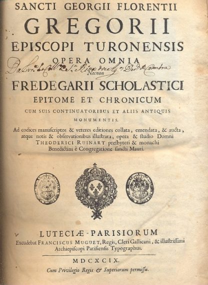 Opera Omnia. Necnon Fredegarii Scholastici epitome et chronicum cum suis continuatoribus et aliis antiquis monumentis. Ad codices manuscriptos & veteres editiones collata, emendaa, & aucta, atque notis & observationibus illustrata, opera & studio Domni Theoderici Ruinart.