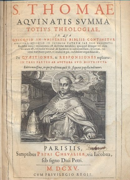 S. Thomae Aquinatis Summa totius theologiae, in qua quicquid in universis Bibliis continetur obscuri, quicquid in veterum patrum (ab ipso nascentis Ecclesia initio) monumentis est doctrinae notabilis; quicquid denique vel olim vocatum est, vel hodie vocatur ab haereticis in controversiam, id totum, vel certe maxima ex parte, ut erudite e pie , ita fideliter atque dilucide, per quastiones, e responsiones explicatur; in tres partes ab auctore suo distributa. Editio novissima, in qua praestitum quid sit, sequenti pagella indicatur.