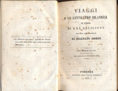 Viaggi d'un gentiluomo irlandese in cerca di una religione. Con note e dichiarazioni di Tommaso Moore. Nuova versione italiana dall'originale inglese del canonico Giuseppe Bini.