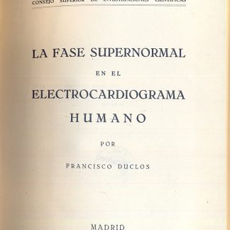 La fase supernormal en el electrocardiograma humano.