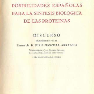 Posibilidades espanolas para la sintesis biologica de las proteinas.