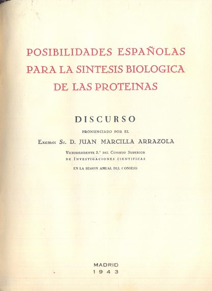 Posibilidades espanolas para la sintesis biologica de las proteinas.