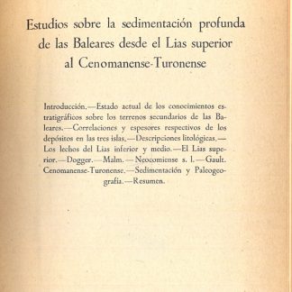 Estudios sobre la sedimentacion profunda de las Baleares desde el Lias superior al Cenomanense Turonense.