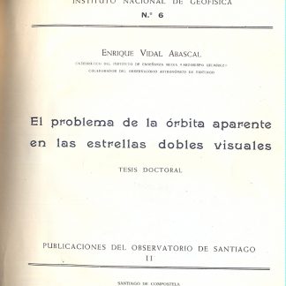 El problema de la orbita aparente en las estrellas dobles visuales. Sobre las orbitas aparentes de las estrellas dobles visuales.