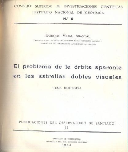 El problema de la orbita aparente en las estrellas dobles visuales. Sobre las orbitas aparentes de las estrellas dobles visuales.