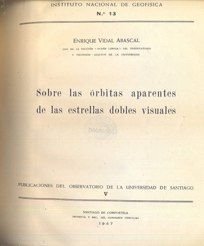 El problema de la orbita aparente en las estrellas dobles visuales. Sobre las orbitas aparentes de las estrellas dobles visuales.