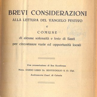 Brevi considerazioni alla lettura del Vangelo festivo.