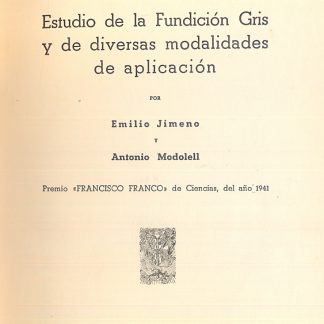 Estudio de la fundicion Gris y de diversas modalidades de aplicacion.