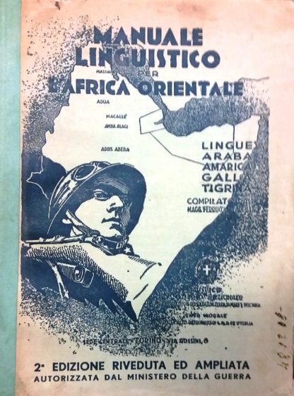 Manuale linguistico per l'Africa Orientale. Lingue: Araba, Amarica, Galla, Tigrina e versione in Italiano e Francese.