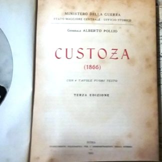 Custoza (1866). Con 4 tavole fuori testo.