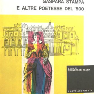 Gaspara Stampa e altre poetesse del '500.