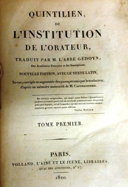 De l'institution de l'orateur. Traduit par M. l'Abbe Gedoyn, nouvelle edition avec le texte latin.